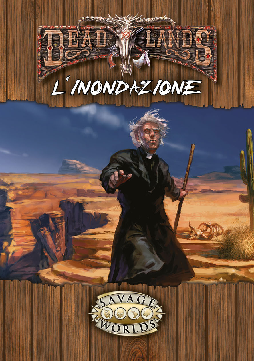 Deadlands - L'Inondazione Deadlands - L'Inondazione