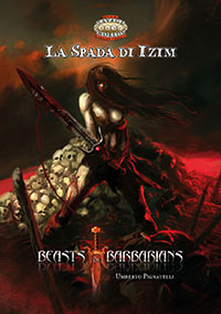 Beasts & Barbarians - La Spada di Izim Beasts & Barbarians - La Spada di Izim